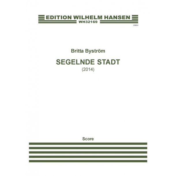Britta Bystr&ouml;m: Segelnde Stadt (Score)