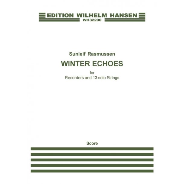 Sunleif Rasmussen: Winter Echoes For Recorder And 13 Solo Strings (Score)