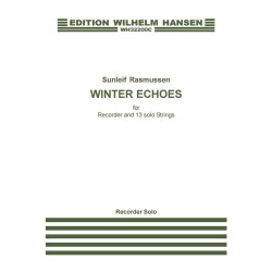 Sunleif Rasmussen: Winter Echoes For Recorder And 13 Solo Strings (Recorder Solo)