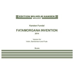 Karsten Fundal: Fatamorgana Invention (Version 2014) (Score)