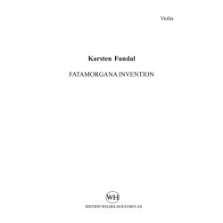 Karsten Fundal: Fatamorgana Invention (Version 2014) (Parts)