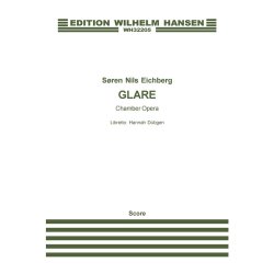 S&oslash;ren Nils Eichberg: Glare - Chamber Opera (Score)