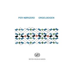 Per N&oslash;rg&aring;rd: Orgelbogen (Organ)