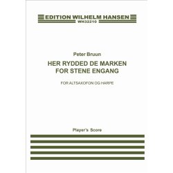 Peter Bruun:  Her Rydded De Marken For Stene Engang (Score)