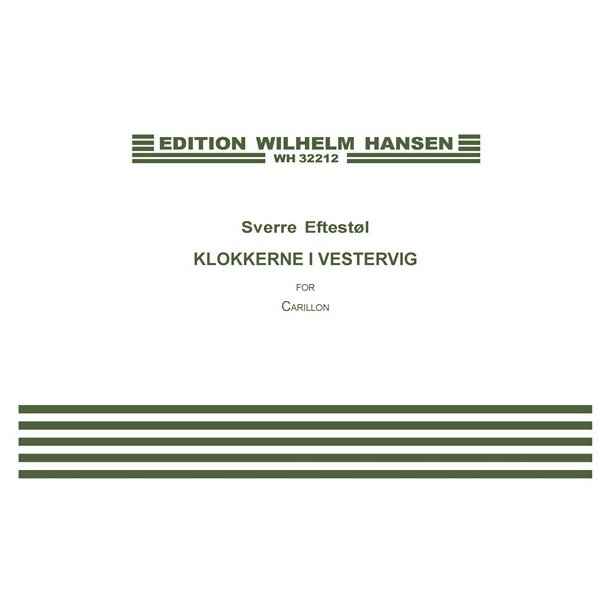 Sverre Eftest&oslash;l: Klokkerne i Vestervig / The Bells Of Vestervig (Carillon Solo)