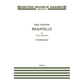 Vagn Holmboe: Bagatelle Nr.1 'Arabesque' (Score And Part)