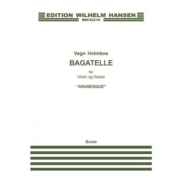 Vagn Holmboe: Bagatelle Nr.1 'Arabesque' (Score And Part)