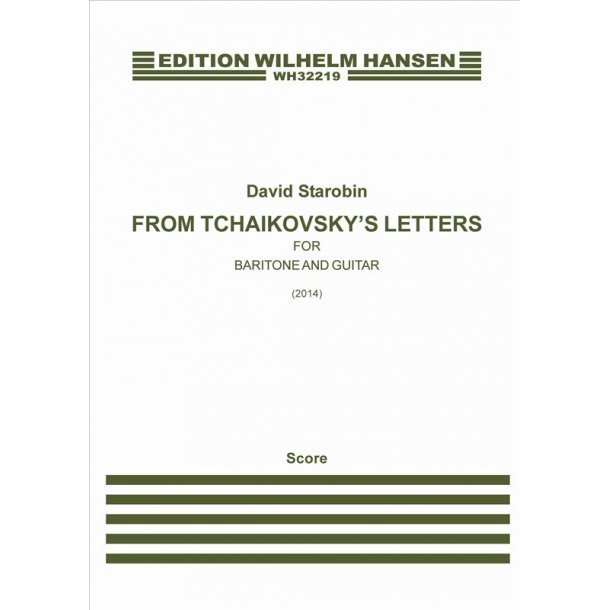 David Starobin: From Tchaikovsky's Letters (Vocal Score)