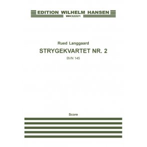 Rued Langgaard: Strygekvartet Nr. 2 (Score)