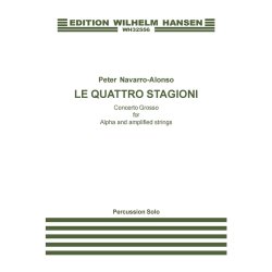 Arr. Peter Navarro-Alonso: Le Quattro Stagioni - Concerto Grosso For Alpha and Amplified Strings (Percussion Solo)