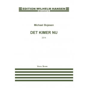 Michael Bojesen: Det Kimer Nu (2014) (Vocal Score)