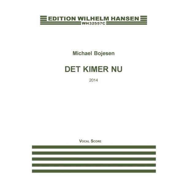 Michael Bojesen: Det Kimer Nu (2014) (Vocal Score)
