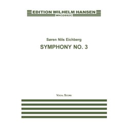 S&oslash;ren Nils Eichberg: Symphony No. 3 (Vocal Score)