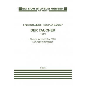 Franz Schubert: Der Taucher (Arr. Karl Aage Rasmussen)