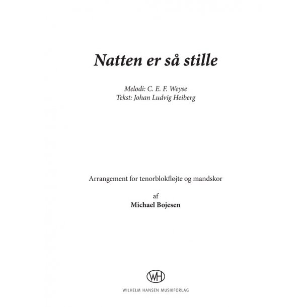 Michael Bojesen (Arr.): C. E. F. Weyse - Natten Er S&aring; Stille (Score)