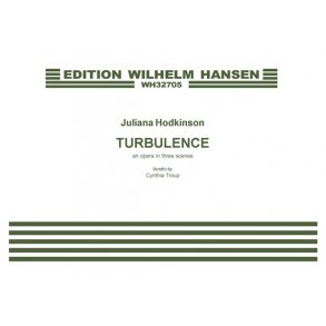 Juliana Hodkinson: Turbulence - An Opera In Three Scenes (Score)