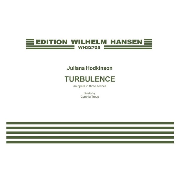 Juliana Hodkinson: Turbulence - An Opera In Three Scenes (Score)