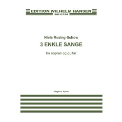 Niels Rosing-Schow: 3 Enkle Sange (Player's Score)