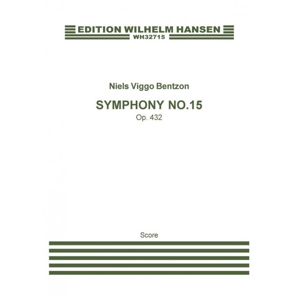 Niels Viggo Bentzon: Symphony No. 15, Op. 432 (Score)
