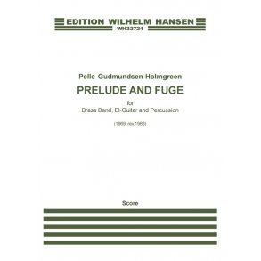 Pelle Gudmundsen-Holmgreen: Prelude And Fugue / Præludium og Fuga (Score)