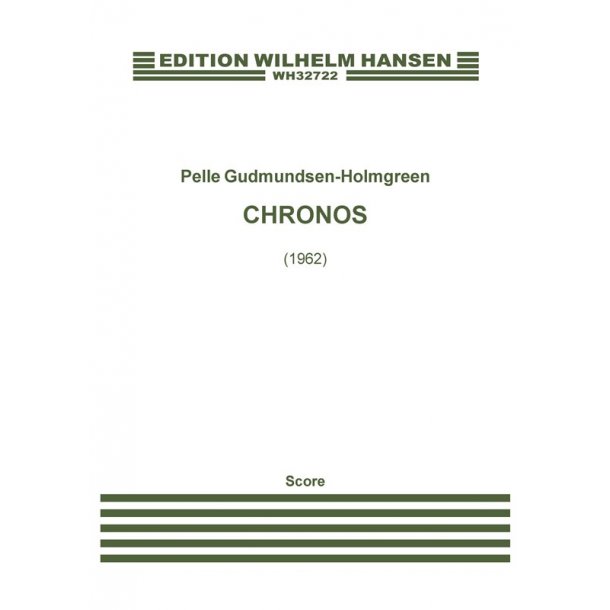 Pelle Gudmundsen-Holmgreen Chronos For Orchestra