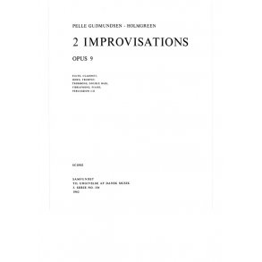 Pelle Gudmundsen-Holmgreen: 2 Improvisations, Op. 9 (Score)
