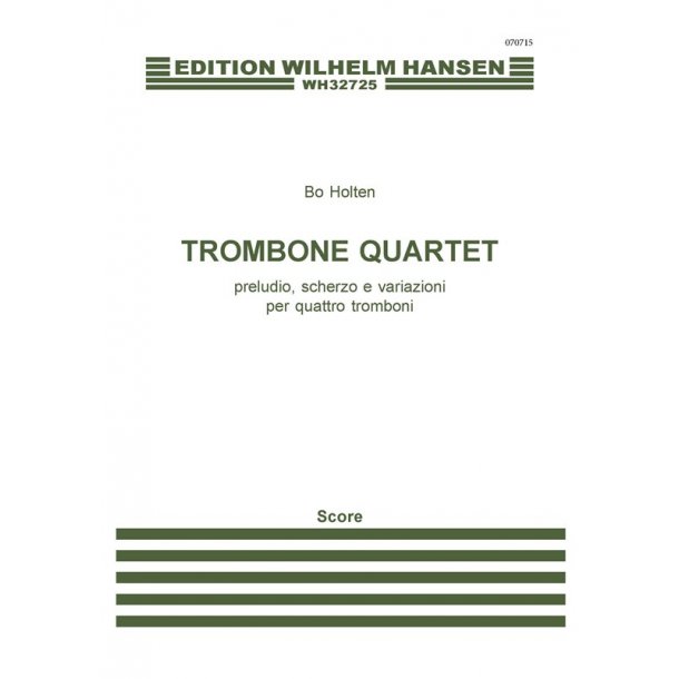 Bo Holten: Trombone Quartet (Score)