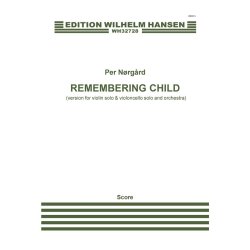 Per N&oslash;rg&aring;rd: Remembering Child - Version For Violin Solo, Violoncello Solo And Orchestra (Score)