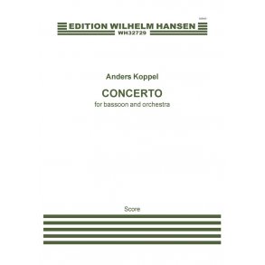 Anders Koppel: Concerto For Bassoon And Orchestra (Score)