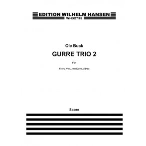 Ole Buck: Gurre Trio 2 (Score And Parts)