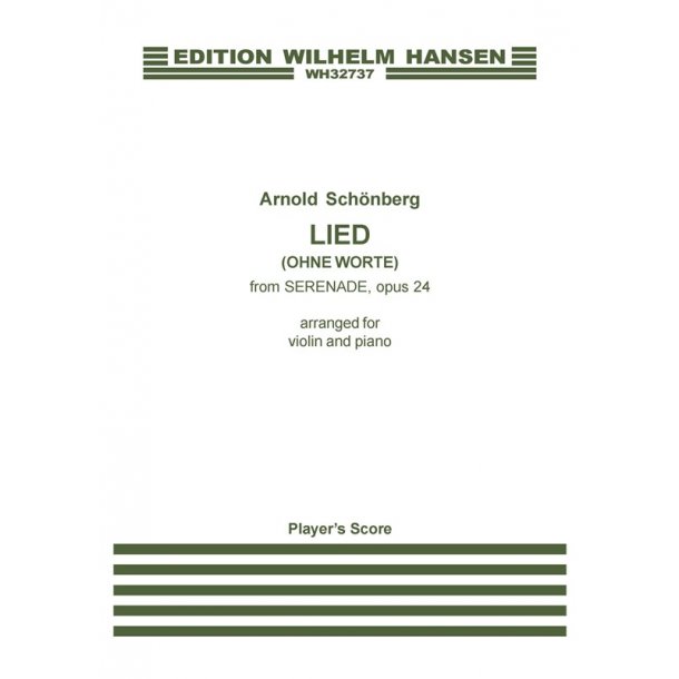 Arnold Sch&ouml;nberg: Lied (Ohne Worte) From Serenade Op. 24 (Player's Score)