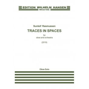 Sunleif Rasmussen: Traces in Spaces - for Oboe And Orchestra (Solo Part)