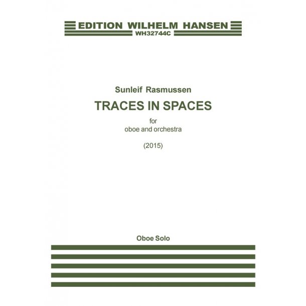 Sunleif Rasmussen: Traces in Spaces - for Oboe And Orchestra (Solo Part)