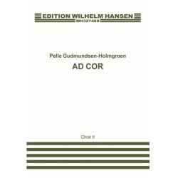 Pelle Gudmundsen-Holmgreen: Ad Cor (Vocal Score 2)