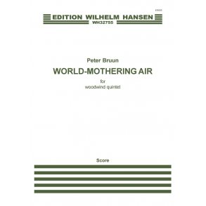 Peter Bruun: World-Mothering Air (Score)