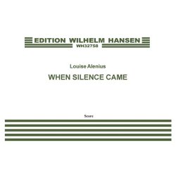 Louise Alenius: When Silence Came (Score)