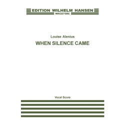 Louise Alenius: When Silence Came (Vocal Score)