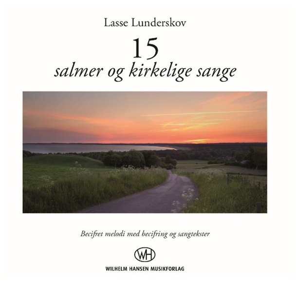 Lasse Lunderskov: 15 Salmer Og Kirkelige Sange (Songbook)