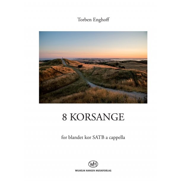 Torben Enghoff: 8 Korsange (SATB)