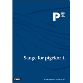 Sange For Pigekor 1 - DR PigeKoret (SSAA)