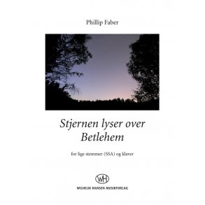 Pillip Faber: Stjernen Lyser Over Betlehem (SSA/PF)