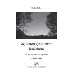 Phillip Faber: Stjernen Lyser Over Betlehem (Vocal Score)