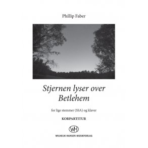 Phillip Faber: Stjernen Lyser Over Betlehem (Vocal Score)