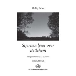 Phillip Faber: Stjernen Lyser Over Betlehem - SA Version (Vocal Score)