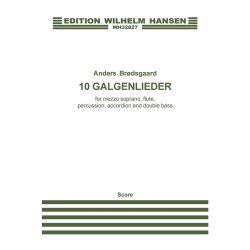 Anders Br&oslash;dsgaard: 10 Galgenlieder For Mezzo-Soprano And Ensemble (Score)