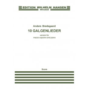 Anders Brødsgaard: 10 Galgenlieder (Score)