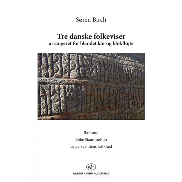 Sren Birch: Tre Danske Folkeviser (SATB/REC)