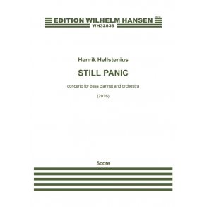 Henrik Hellstenius: Still Panic - Concerto for Bass Clarinet and Orchestra (Score)