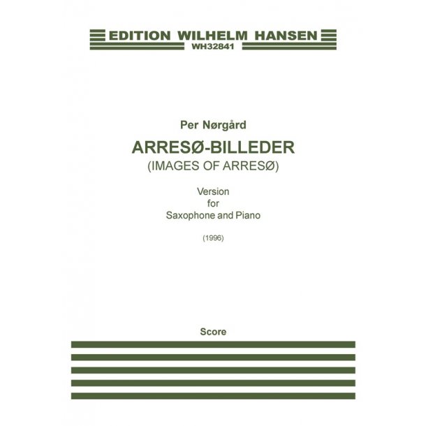 Per N&oslash;rg&aring;rd: Arres&oslash;-Billeder (Saxophone and Piano)