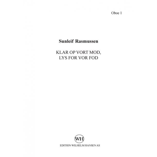 Sunleif Rasmussen: Klar Op Vort Mod, Lys For Vor Fod (Parts)